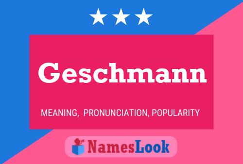 Постер имени Geschmann