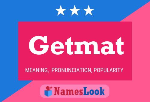 Постер имени Getmat