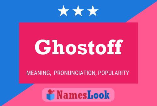 Постер имени Ghostoff