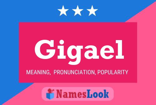 Постер имени Gigael