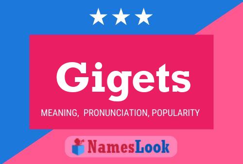 Постер имени Gigets