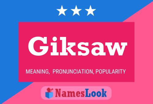 Постер имени Giksaw