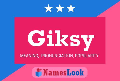 Постер имени Giksy