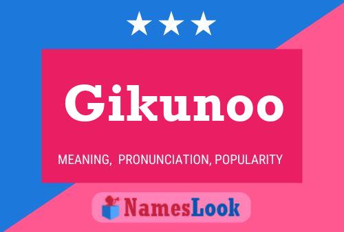 Постер имени Gikunoo