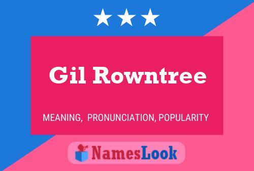 Постер имени Gil Rowntree