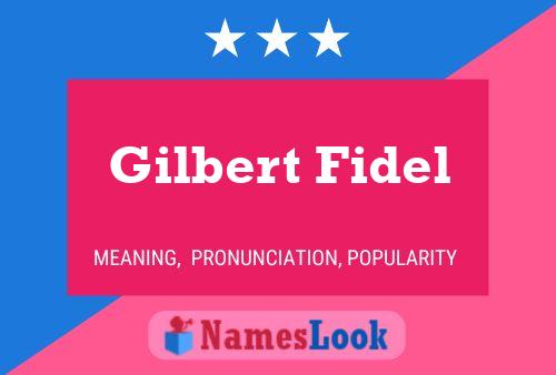 Постер имени Gilbert Fidel