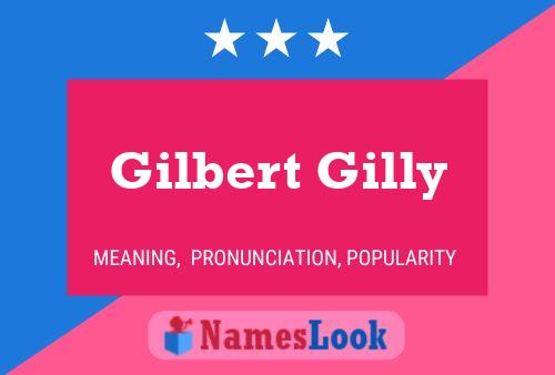 Постер имени Gilbert Gilly