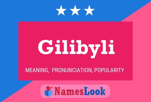 Постер имени Gilibyli