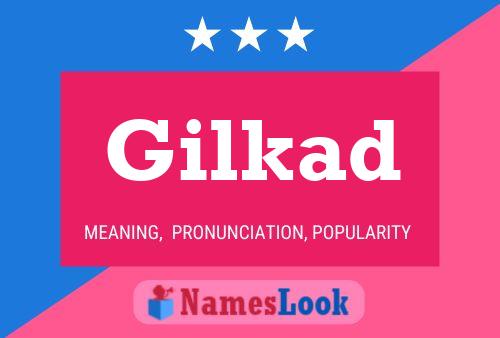 Постер имени Gilkad