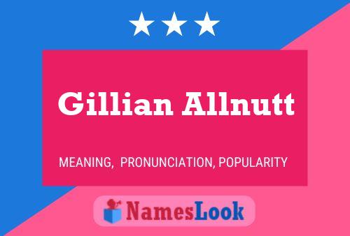 Постер имени Gillian Allnutt