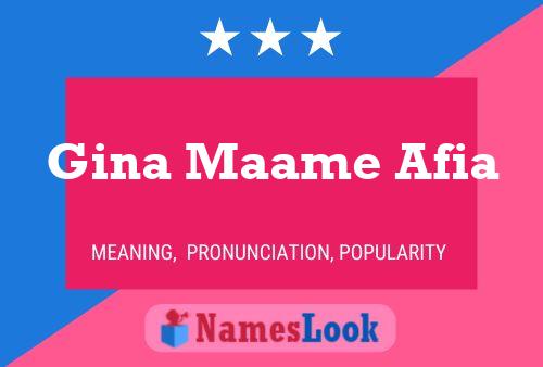 Постер имени Gina Maame Afia