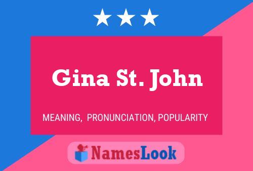 Постер имени Gina St. John