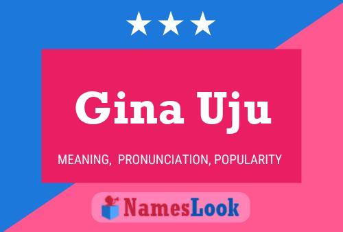 Постер имени Gina Uju