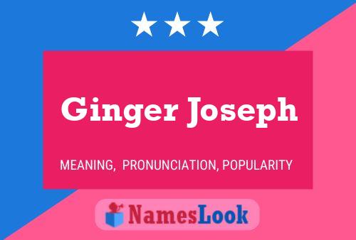 Постер имени Ginger Joseph