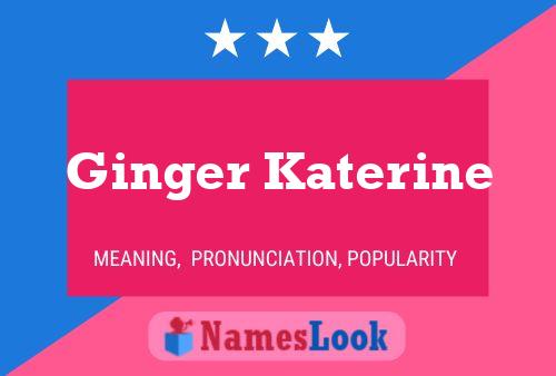 Постер имени Ginger Katerine