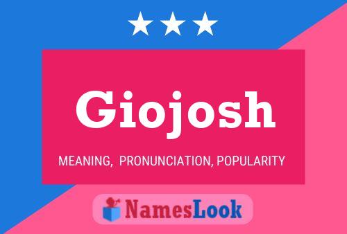 Постер имени Giojosh