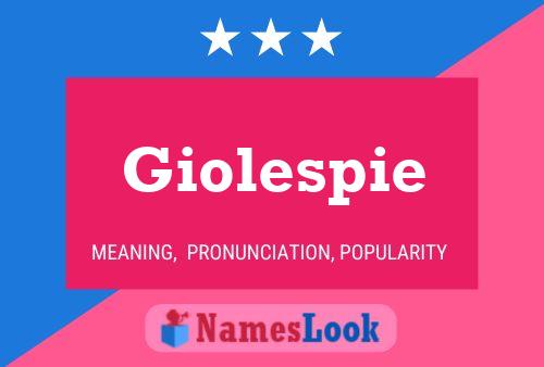 Постер имени Giolespie