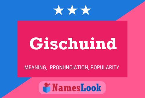 Постер имени Gischuind