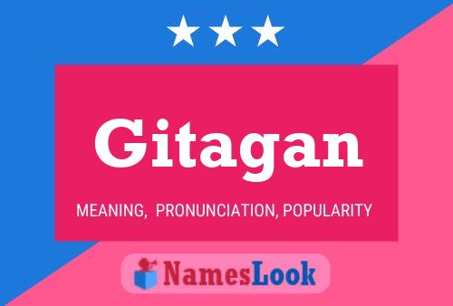 Постер имени Gitagan