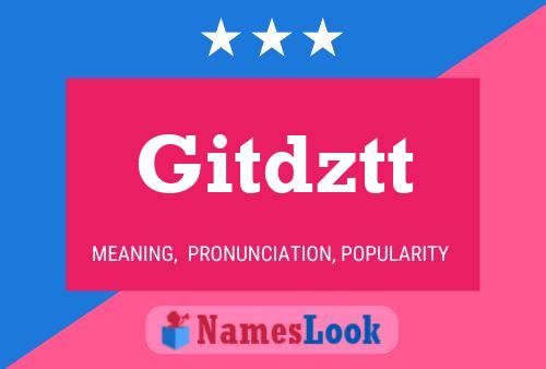 Постер имени Gitdztt