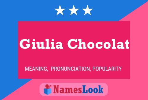 Постер имени Giulia Chocolat