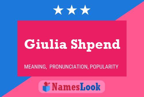 Постер имени Giulia Shpend