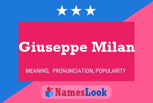 Постер имени Giuseppe Milan