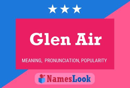 Постер имени Glen Air