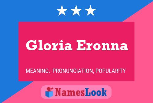 Постер имени Gloria Eronna