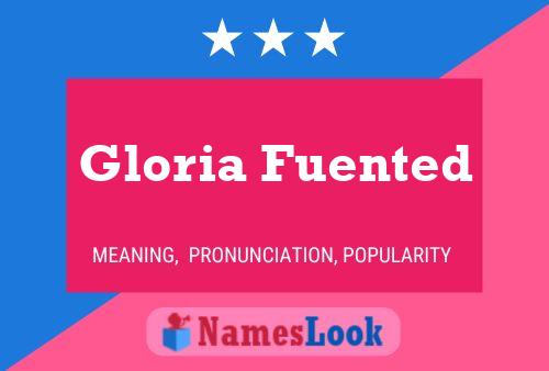 Постер имени Gloria Fuented