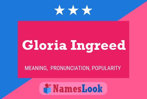 Постер имени Gloria Ingreed