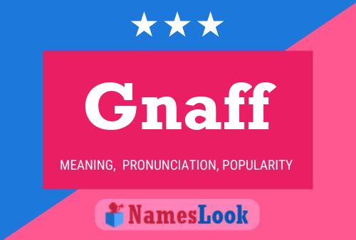 Постер имени Gnaff