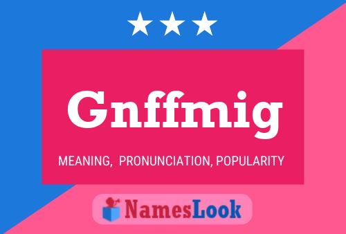 Постер имени Gnffmig