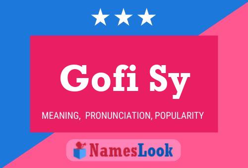 Постер имени Gofi Sy