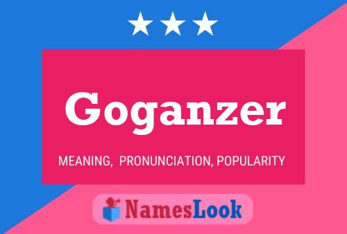 Постер имени Goganzer