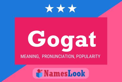 Постер имени Gogat