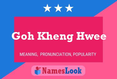 Постер имени Goh Kheng Hwee