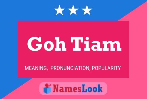 Постер имени Goh Tiam