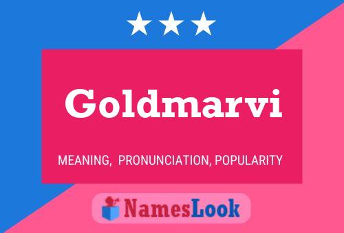 Постер имени Goldmarvi