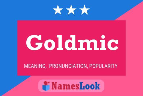 Постер имени Goldmic