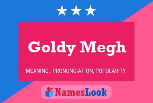 Постер имени Goldy Megh