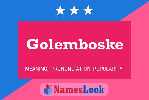 Постер имени Golemboske