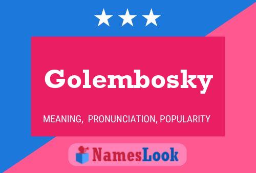 Постер имени Golembosky