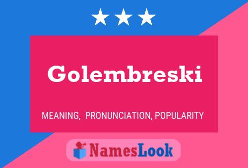 Постер имени Golembreski