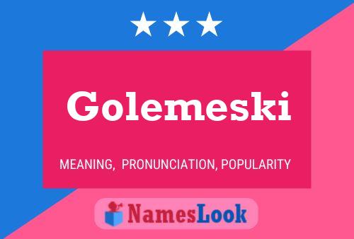 Постер имени Golemeski