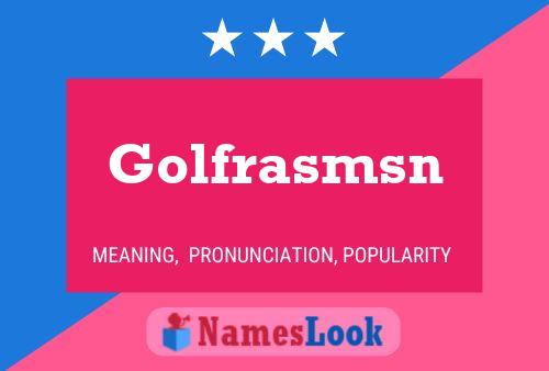 Постер имени Golfrasmsn