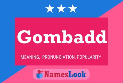 Постер имени Gombadd