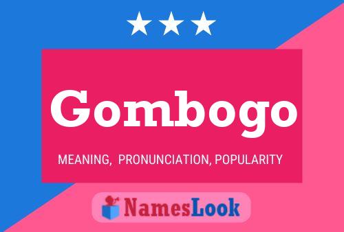 Постер имени Gombogo