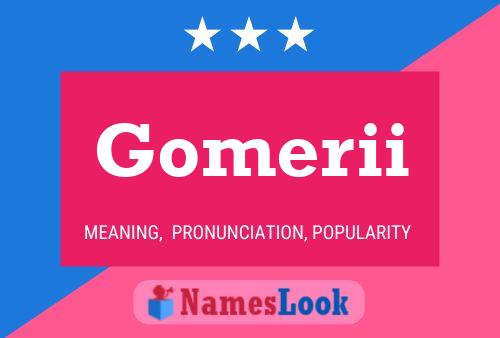 Постер имени Gomerii