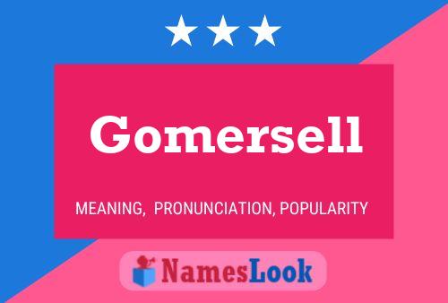 Постер имени Gomersell